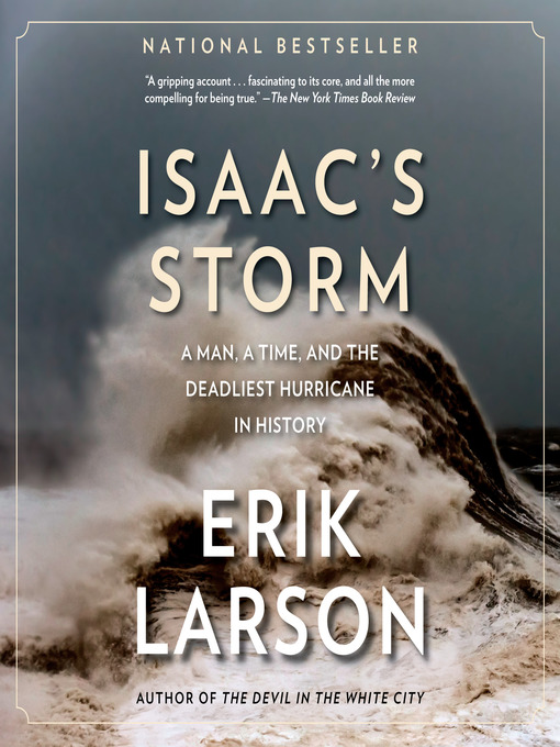 Title details for Isaac's Storm by Erik Larson - Wait list